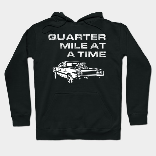 F&F - Charger - Quarter mile at a time Hoodie by CC I Design